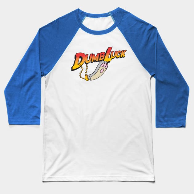 DumbLuck, ooo-wooo-ooo! Baseball T-Shirt by Super Secret Villain